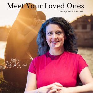 meet your loved ones mediation audio
